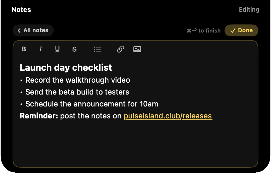 The Notes card with its editor open: a bold heading, a bulleted checklist and a link, under a formatting toolbar